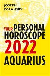 Aquarius 2022: Your Personal Horoscope | Free Book