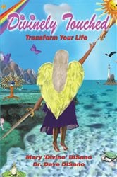 Divinely Touched: Transform Your Life | Free Book