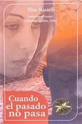 Cuando el pasado no pasa | Free Book