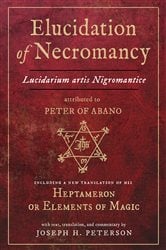 Elucidation of Necromancy Lucidarium Artis Nigromantice attributed to Peter of Abano | Free Book