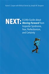 NEXT: A Little Guide About Moving Forward from Imposter Syndrome, Fear, Perfectionism, and Certainty | Free Book