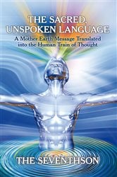 The Sacred, Unspoken Language | Free Book