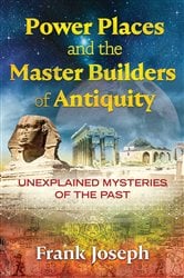 Power Places and the Master Builders of Antiquity | Free Book