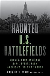 Haunted U.S. Battlefields (2nd ed.) | Free Book