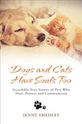 Dogs and Cats Have Souls Too | Free Book