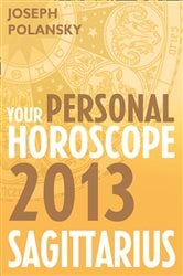 Sagittarius 2013: Your Personal Horoscope | Free Book