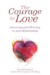 The Courage to Love: Surviving and Thriving in Your Relationship | Free Book