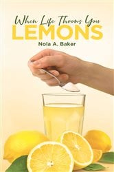 When Life Throws you Lemons | Free Book