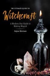 The Ultimate Guide to Witchcraft | Free Book