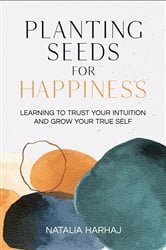 Planting Seeds for Happiness | Free Book