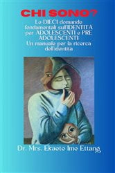 Chi sono? Le DIECI domande sull'IDENTITÀ definitive per ADOLESCENTI e Preadolescenti | Free Book