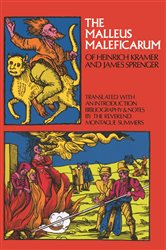 The Malleus Maleficarum of Heinrich Kramer and James Sprenger | Free Book