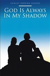 God Is Always In My Shadow | Free Book