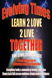 Evolving Times Learn 2 Love 2 Live Together | Free Book