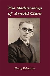 The Mediumship of Arnold Clare | Free Book