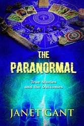 The Paranormal True Stories and the Outcomes | Free Book