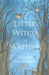 A Little Witch in Waiting | Free Book