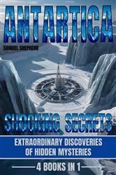 Antarctica: Shocking Secrets | Free Book