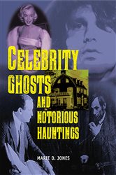 Celebrity Ghosts and Notorious Hauntings | Free Book