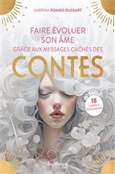 Faire évoluer son âme grâce aux messages cachés des contes | Free Book