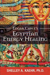 Edgar Cayce's Egyptian Energy Healing | Free Book