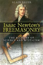 Isaac Newton's Freemasonry | Free Book