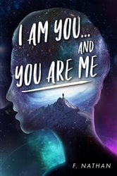 I AM YOU...AND YOU ARE ME | Free Book