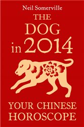 The Dog in 2014: Your Chinese Horoscope | Free Book