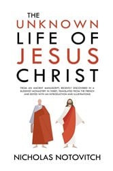 The Unknown Life of Jesus Christ | Free Book