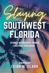 Slaying Southwest Florida | Free Book