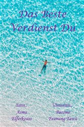 Das Beste Verdienst Du | Free Book