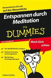 Entspannen durch Meditation für Dummies Das Pocketbuch | Free Book