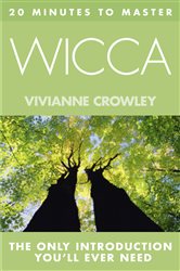 20 MINUTES TO MASTER … WICCA | Free Book