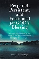 Prepared, Persistent, and Positioned for God's Blessing | Free Book