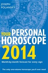 Your Personal Horoscope 2014: Month-by-month forecasts for every sign | Free Book