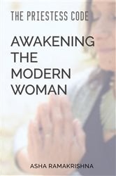 The Priestess Code: Awakening the Modern Woman: | Free Book