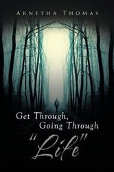 Get Through, Going through  "Life " | Free Book