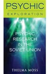 Psychic Research in the Soviet Union | Free Book