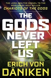 The Gods Never Left Us | Free Book