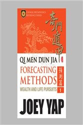 Qi Men Dun Jia Forecasting Method - Wealth & Life Pursuits | Free Book