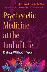 Psychedelic Medicine at the End of Life | Free Book