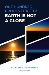 100 Proofs That Earth Is Not A Globe | Free Book