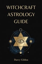 WITCHCRAFT ASTROLOGY GUIDE | Free Book