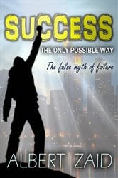 Success: The only possible way. | Free Book