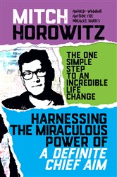 Harnassing the Miraculous Power of a Definite Chief Aim | Free Book