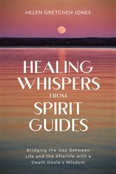 Healing Whispers From Spirit Guides | Free Book