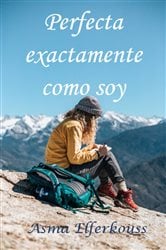 Perfecta exactamente como soy | Free Book