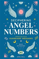 Deciphering Angel Numbers | Free Book