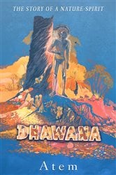 Dhawana - the Story of a Nature-spirit | Free Book