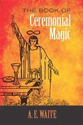 The Book of Ceremonial Magic | Free Book